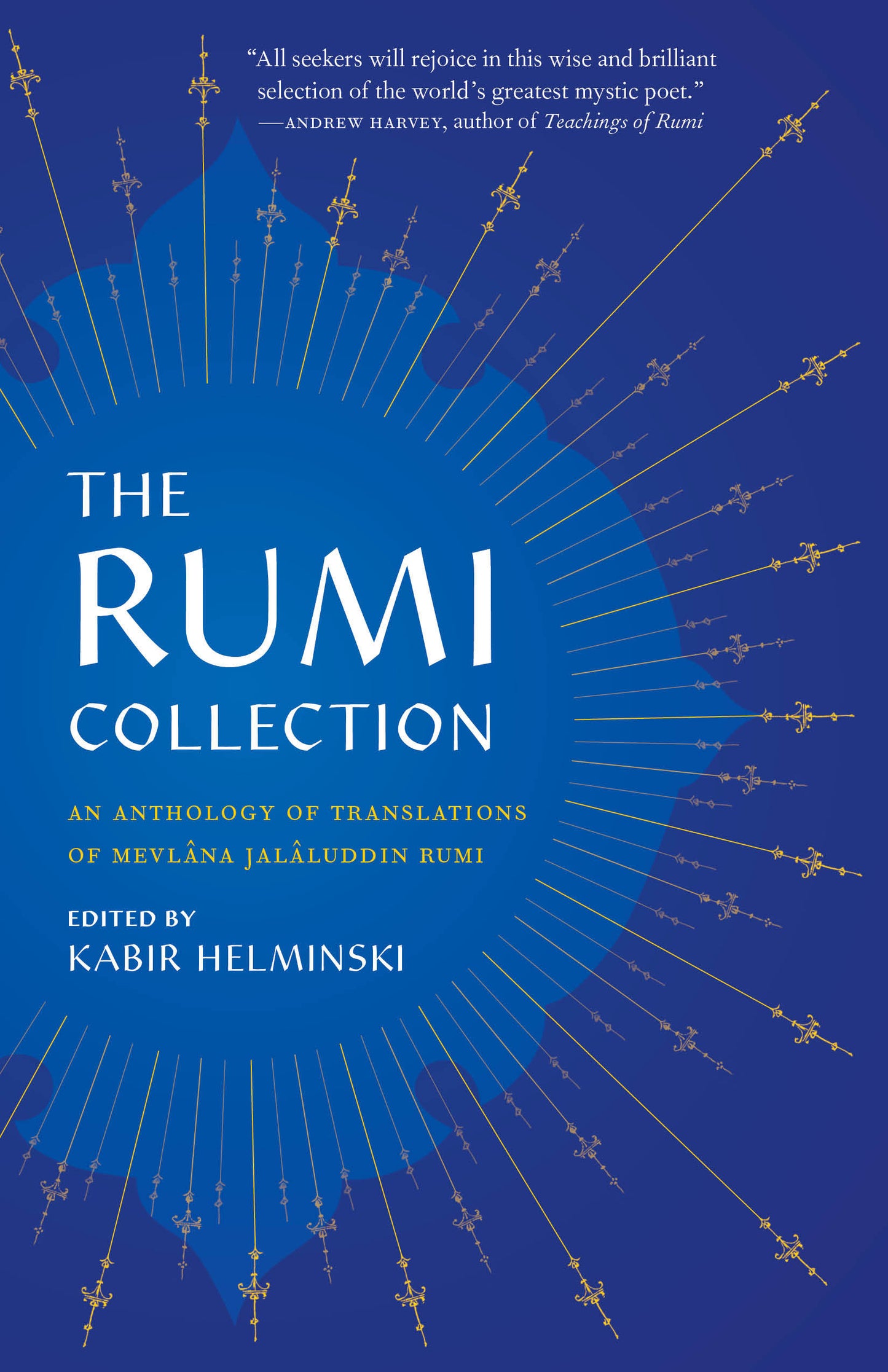 The Rumi Collection - An Anthology of Translations of Mevlana Jalaluddin Rumi