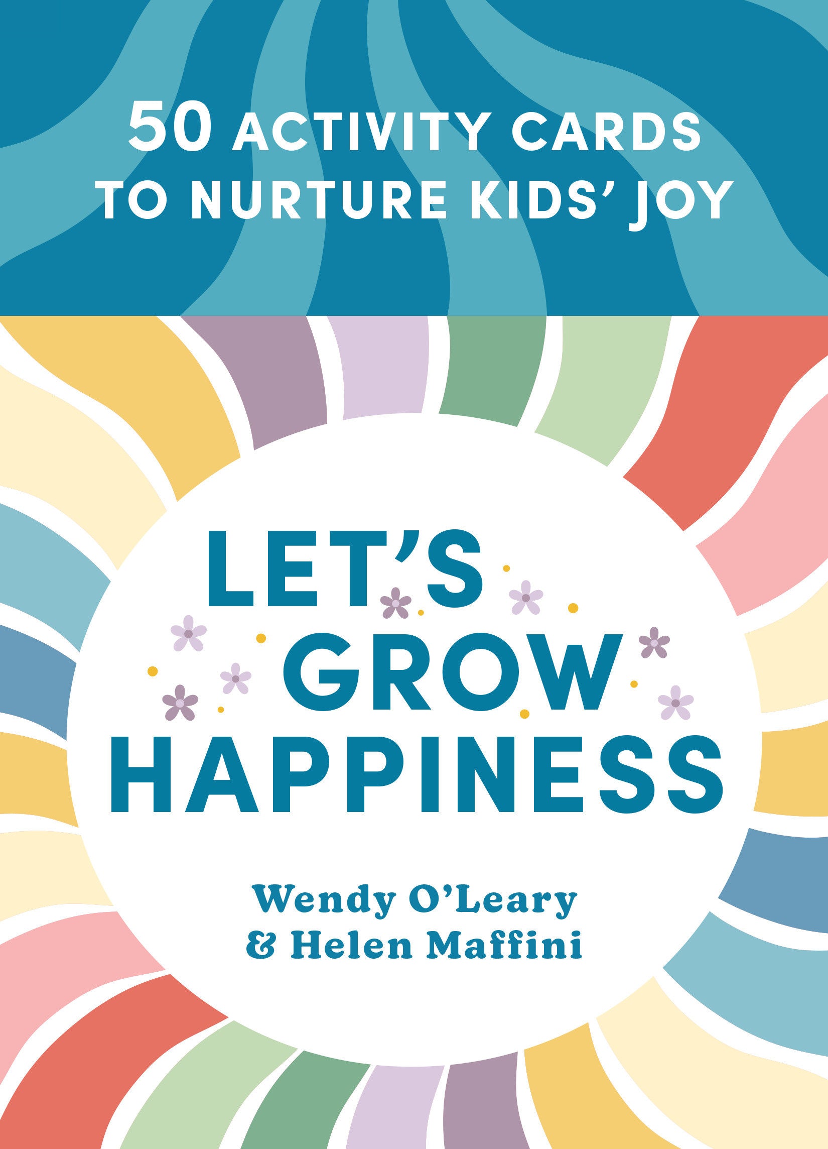 Let's Grow Happiness - 50 Activity Cards to Nurture Kids' Joy