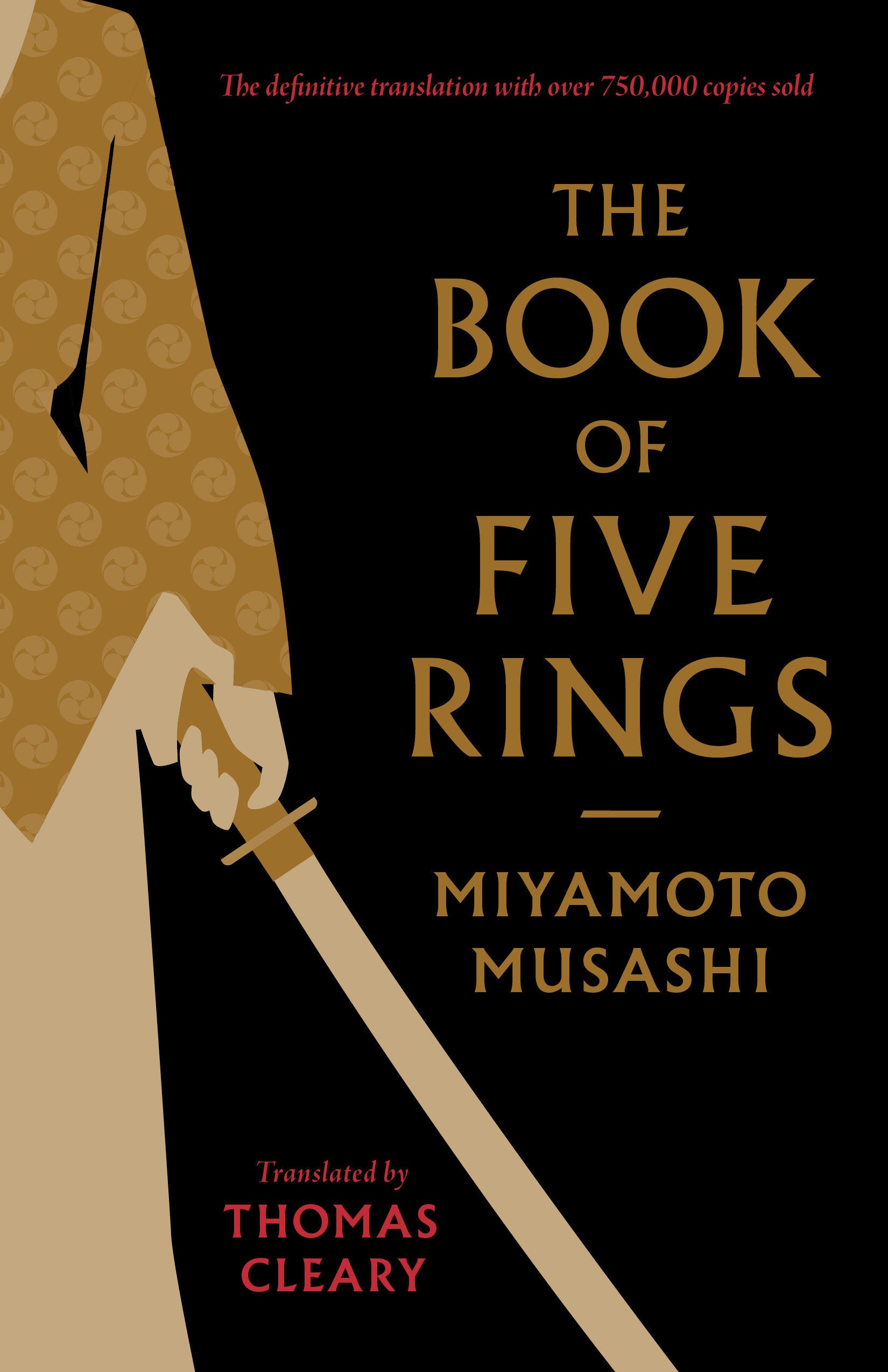 The Book of Five Rings - Including The Book of Family Traditions on the Art of War by Yagyu Munenori