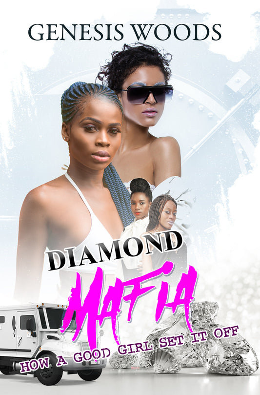 Diamond Mafia - How a Good Girl Set It Off