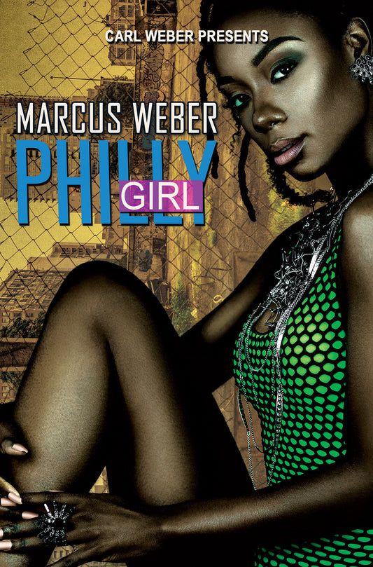 Philly Girl - Carl Weber Presents