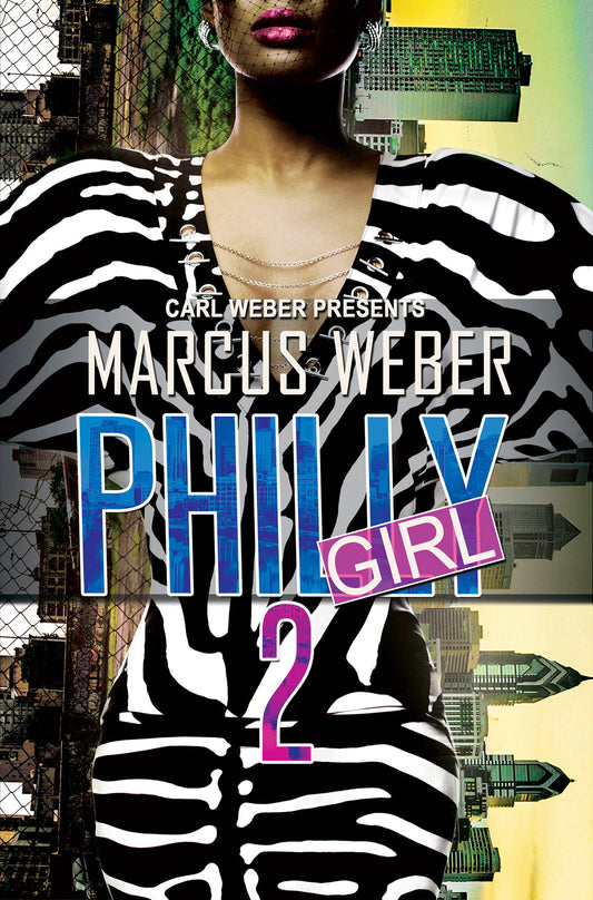 Philly Girl 2 - Carl Weber Presents