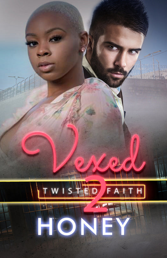 Vexed 2 - Twisted Faith (King Family)