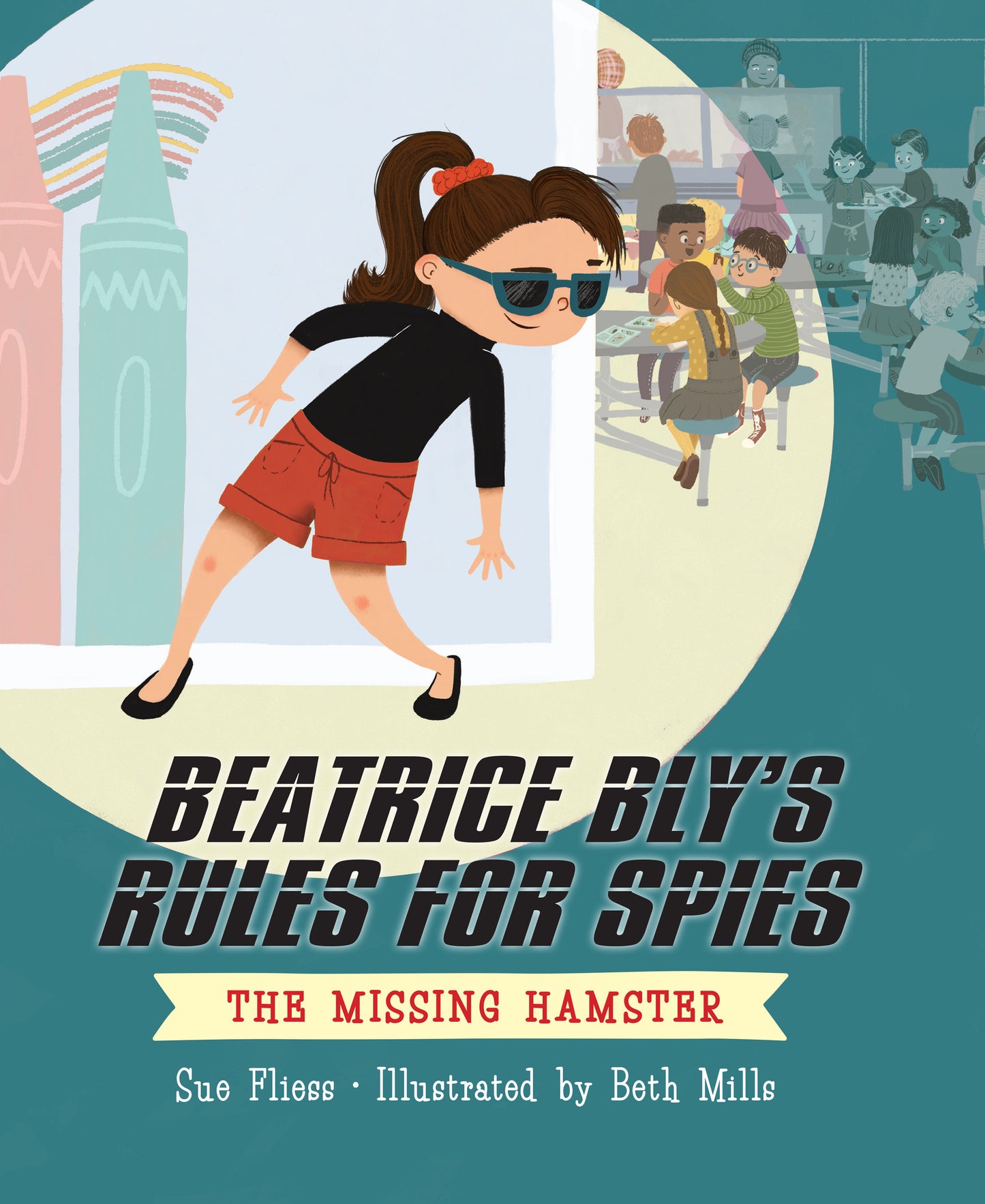 Beatrice Bly's Rules for Spies 1: The Missing Hamster (Beatrice Bly's Rules for Spies)