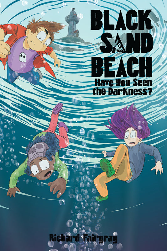 Black Sand Beach 3: Have You Seen the Darkness? (Black Sand Beach) (Book:3)