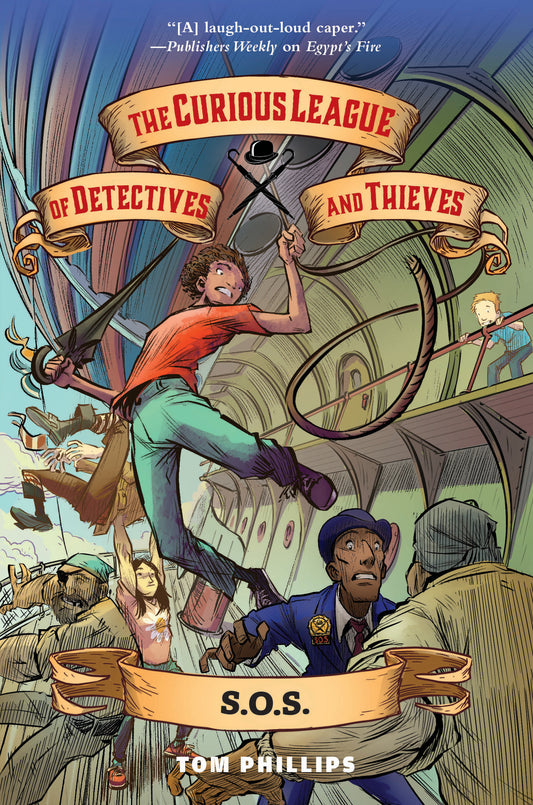 The Curious League of Detectives and Thieves 2: S.O.S. (The Curious League of Detectives and Thieves) (Book:2)