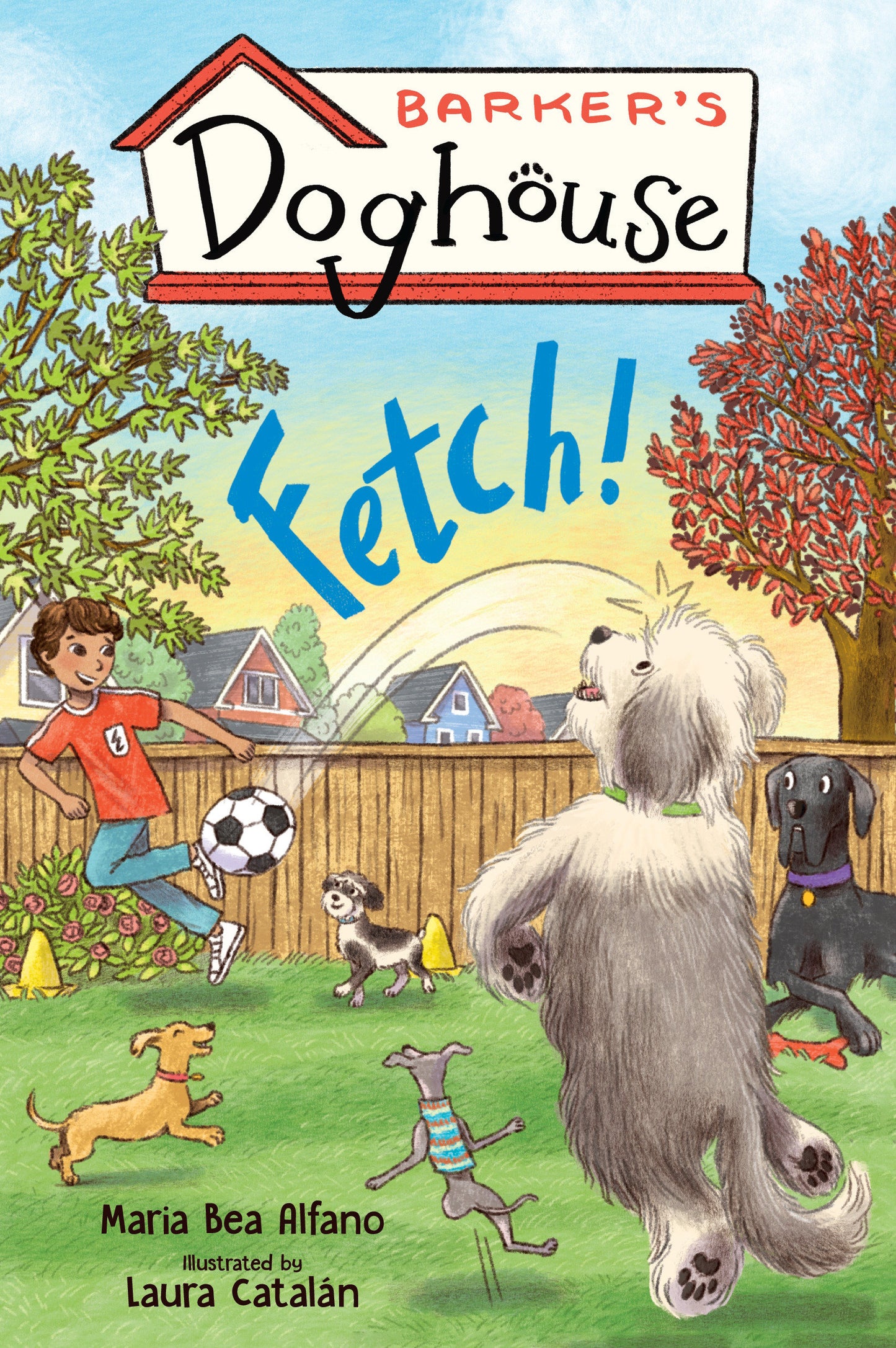 Barker's Doghouse 1: Fetch! (Barker's Doghouse)