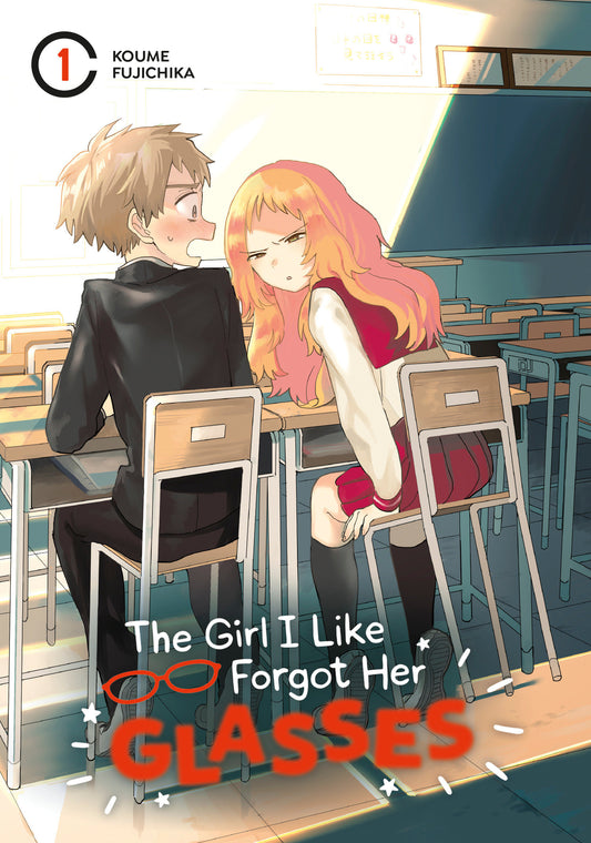 The Girl I Like Forgot Her Glasses 01 (The Girl I Like Forgot Her Glasses) (Book:1)