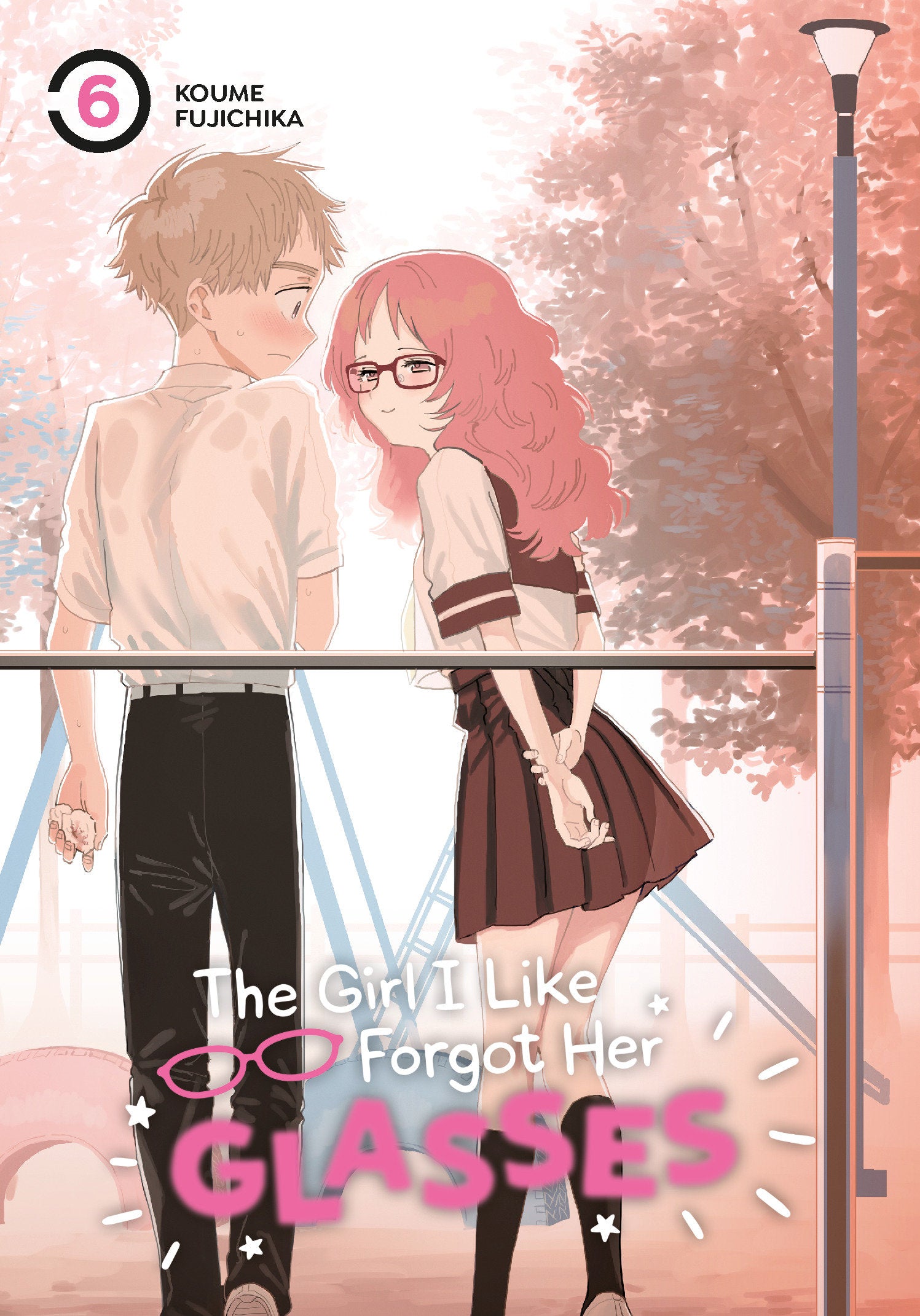 The Girl I Like Forgot Her Glasses 06 (The Girl I Like Forgot Her Glasses) (Book:6)