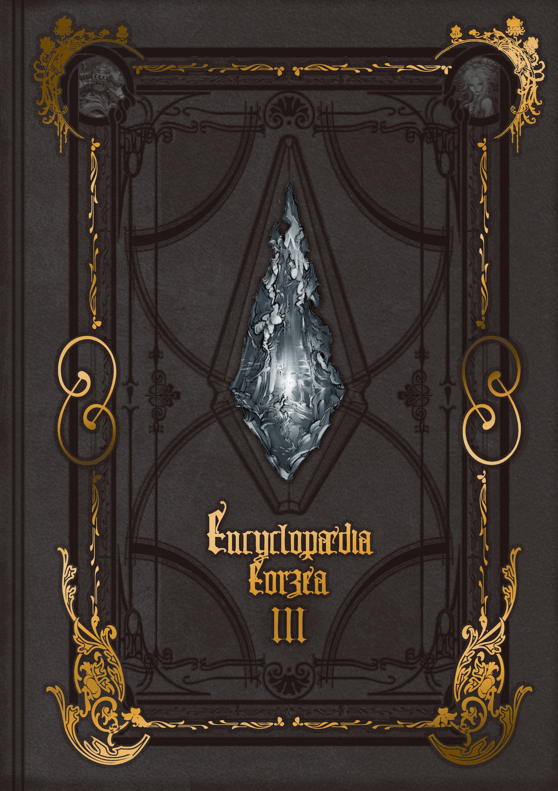 Encyclopaedia Eorzea ~The World of Final Fantasy XIV~ Volume III (Encyclopaedia Eorzea) (Book:3)