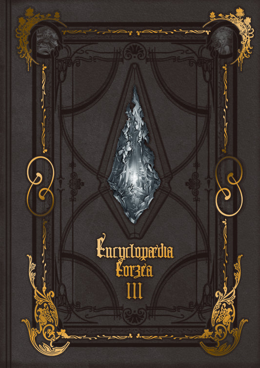 Encyclopaedia Eorzea ~The World of Final Fantasy XIV~ Volume III (Encyclopaedia Eorzea) (Book:3)