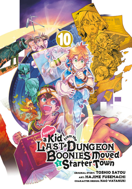 Suppose a Kid from the Last Dungeon Boonies Moved to a Starter Town 10 (Manga) (Suppose a Kid from the Last Dungeon Boonies Moved to a Starter Town) (Book:10)