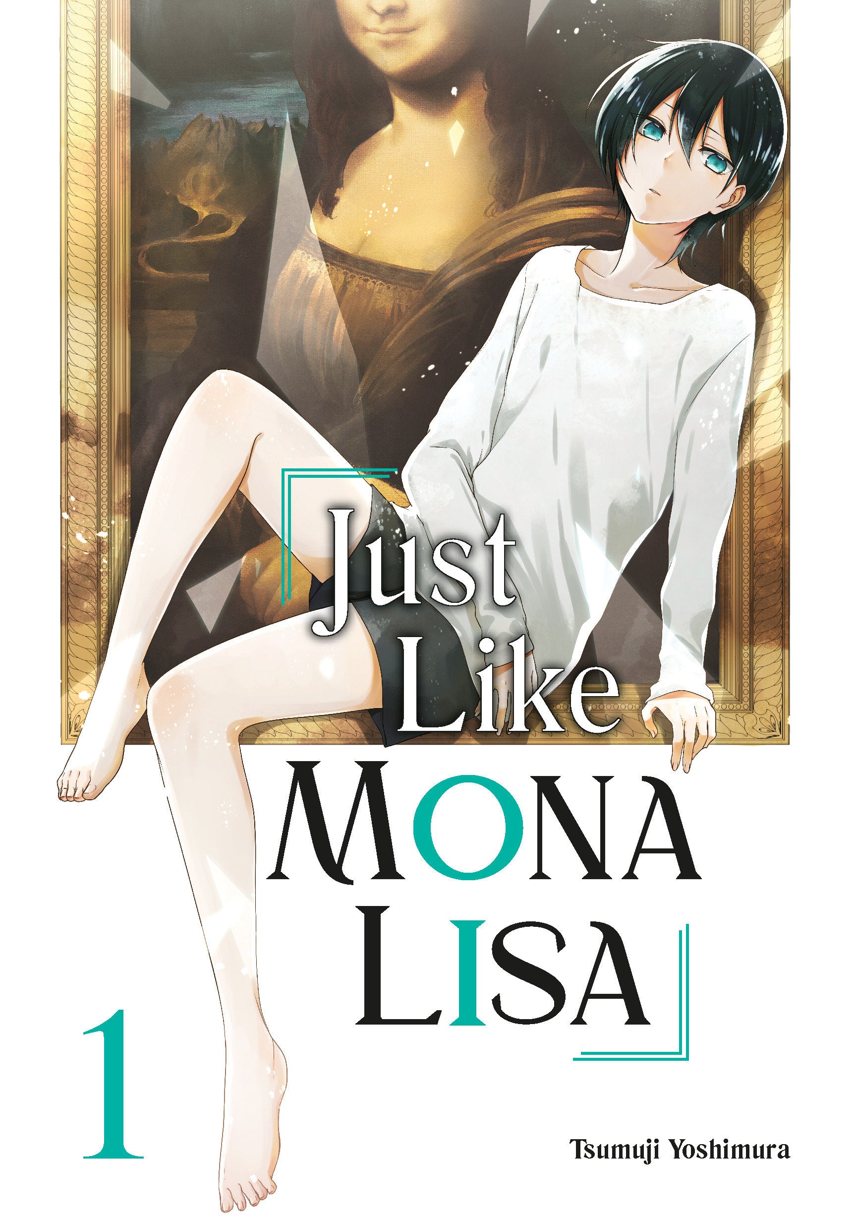 Just Like Mona Lisa 01 (Just Like Mona Lisa) (Book:1)