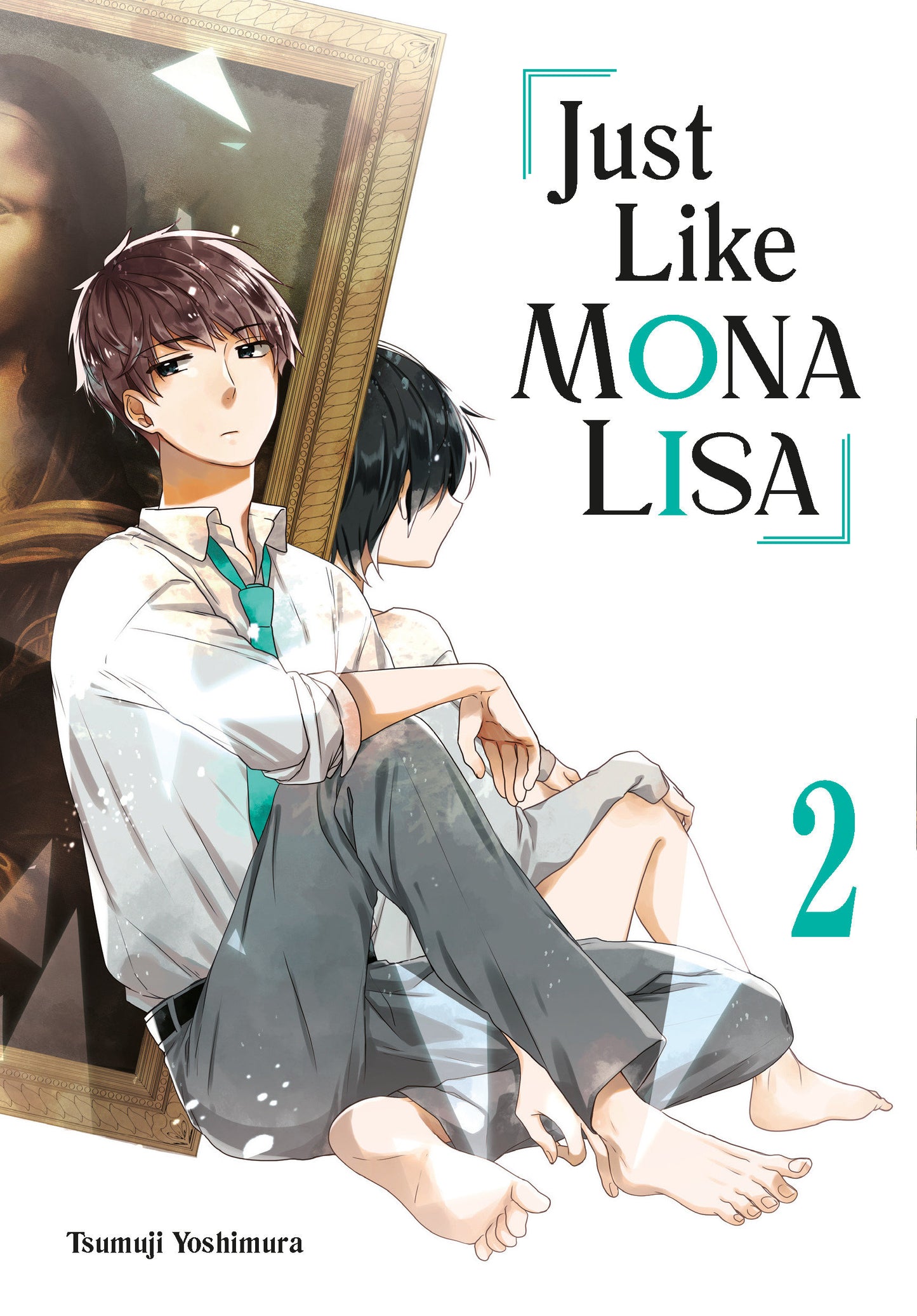 Just Like Mona Lisa 02 (Just Like Mona Lisa) (Book:2)