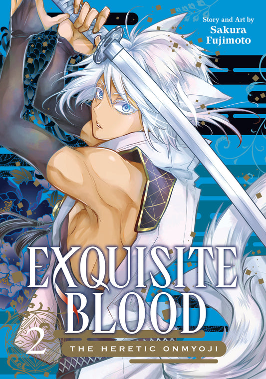 Exquisite Blood: The Heretic Onmyoji 02 (Exquisite Blood: The Heretic Onmyoji) (Book:2)
