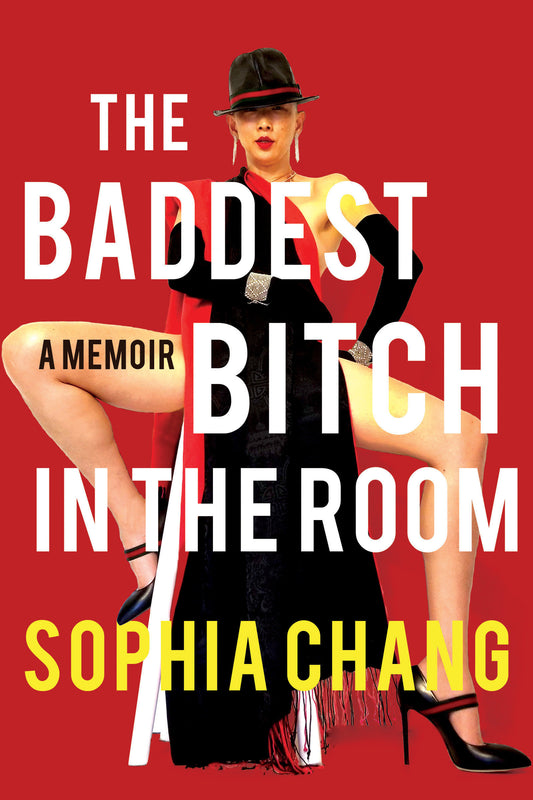 The Baddest Bitch in the Room - A Memoir