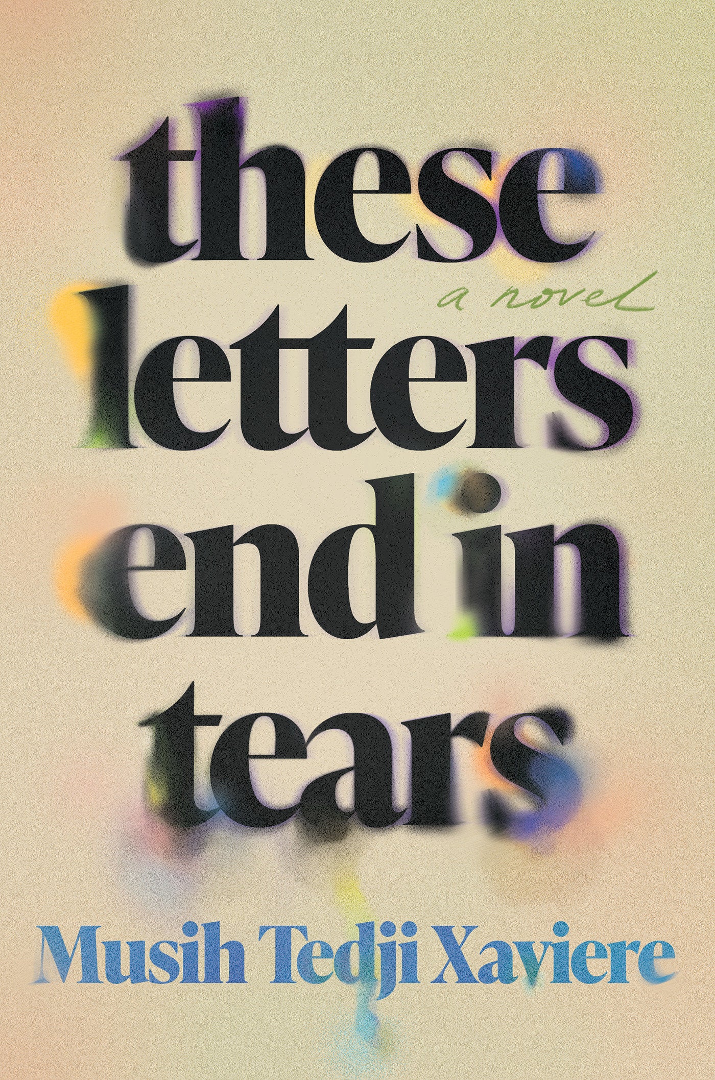 These Letters End in Tears - A Novel