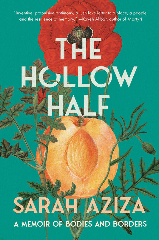 The Hollow Half - A Memoir of Bodies and Borders