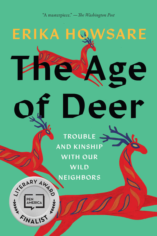The Age of Deer - Trouble and Kinship with Our Wild Neighbors