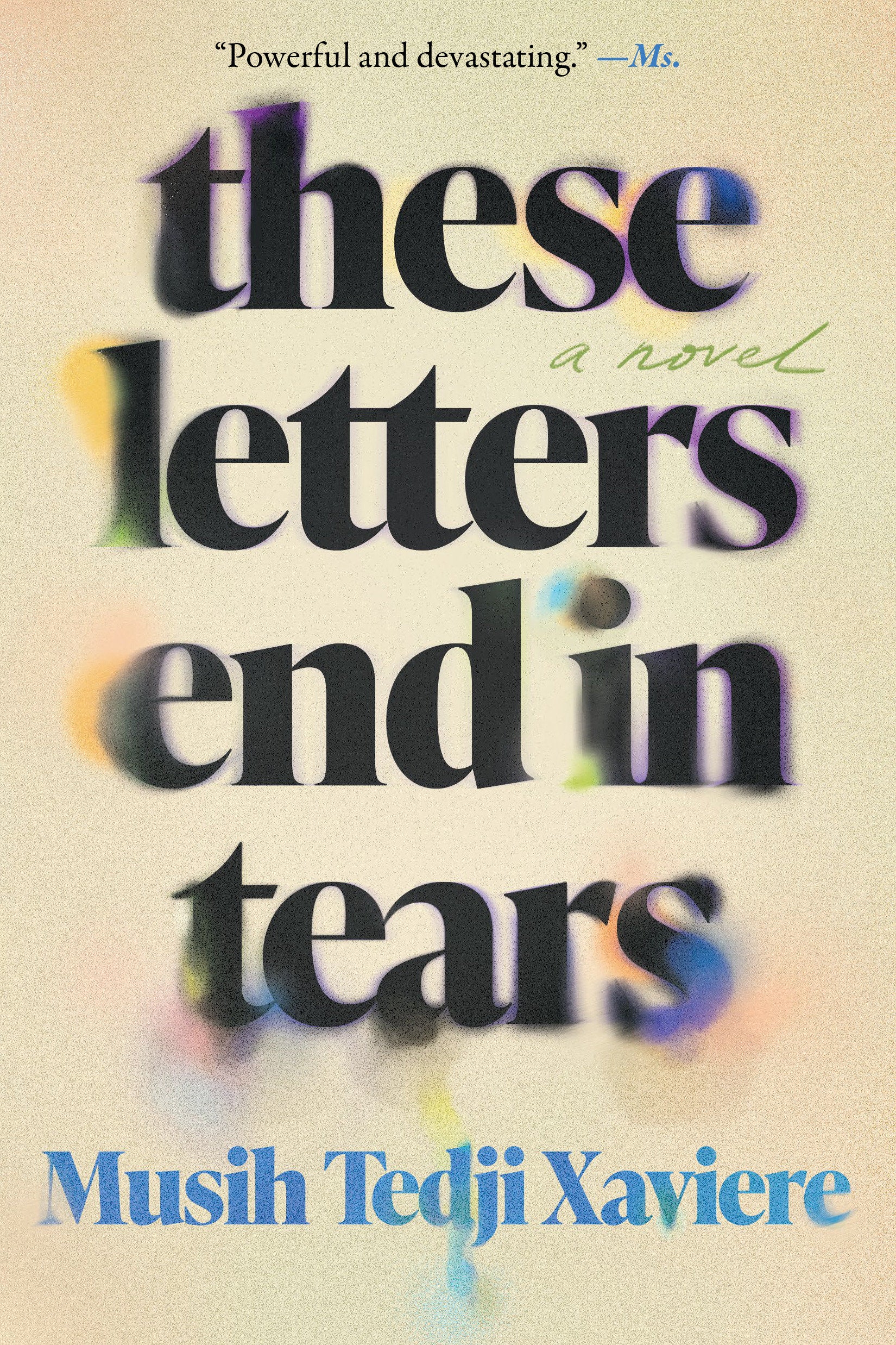 These Letters End in Tears - A Novel