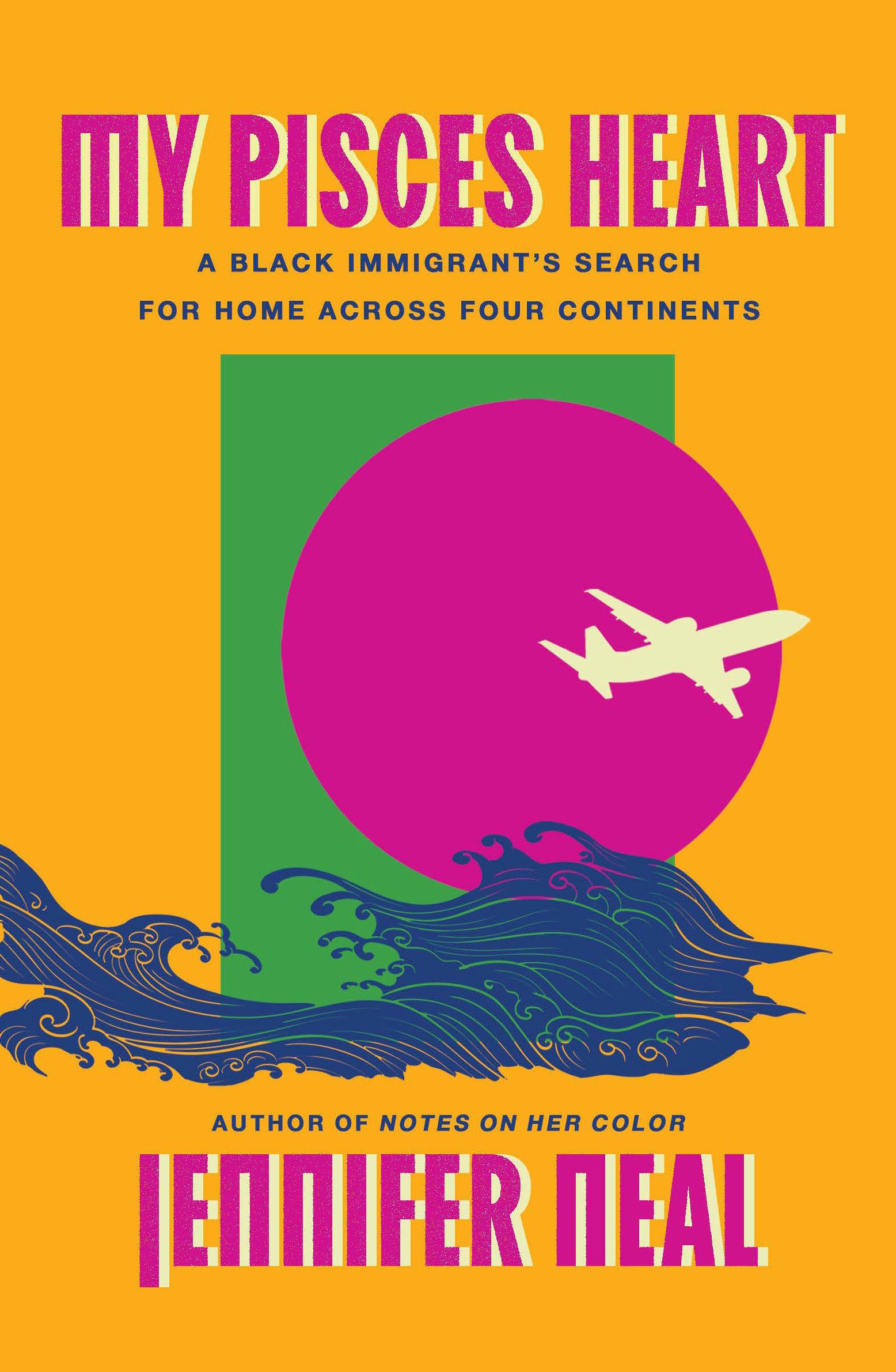 My Pisces Heart - A Black Immigrant's Search for Home Across Four Continents