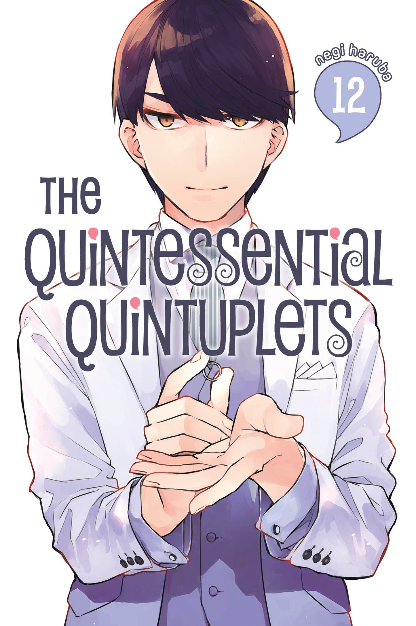 The Quintessential Quintuplets 12 (The Quintessential Quintuplets) (Book:12)