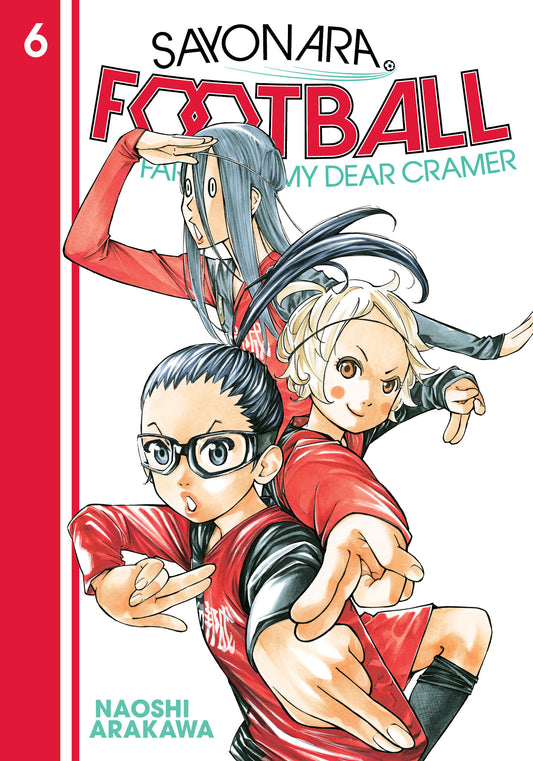 Sayonara, Football 6 - Farewell, My Dear Cramer (Sayonara, Football) (Book:6)