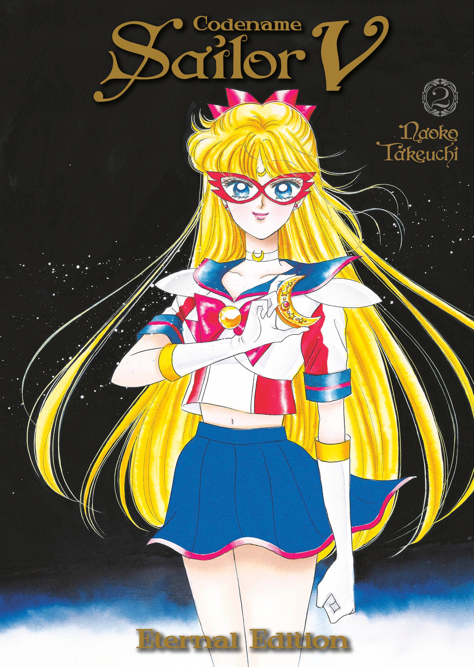 Codename: Sailor V Eternal Edition 2 (Sailor Moon Eternal Edition 12) (Sailor Moon Eternal Edition) (Book:12)