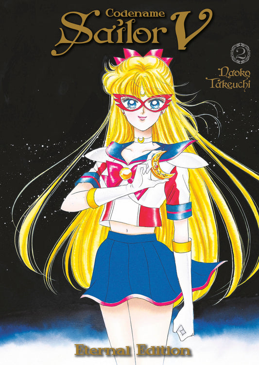 Codename: Sailor V Eternal Edition 2 (Sailor Moon Eternal Edition 12) (Sailor Moon Eternal Edition) (Book:12)
