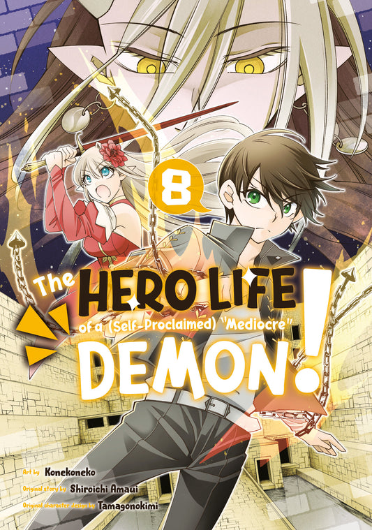 The Hero Life of a (Self-Proclaimed) Mediocre Demon! 8 (The Hero Life of a (Self-Proclaimed) "Mediocre" Demon!) (Book:8)
