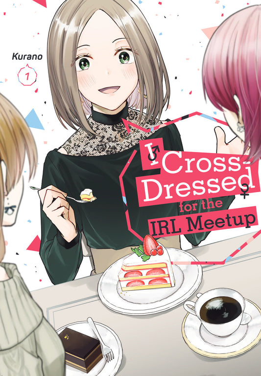 I Cross-Dressed for the IRL Meetup 1 (I Cross-Dressed for the IRL Meetup) (Book:1)