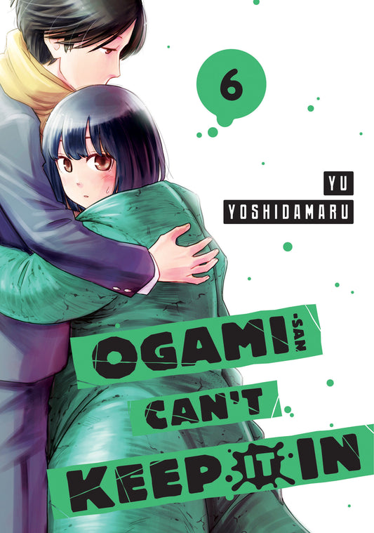 Ogami-san Can't Keep It In 6 (Ogami-san Can't Keep It In) (Book:6)