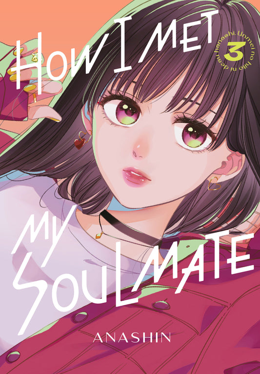How I Met My Soulmate 3 (How I Met My Soulmate) (Book:3)