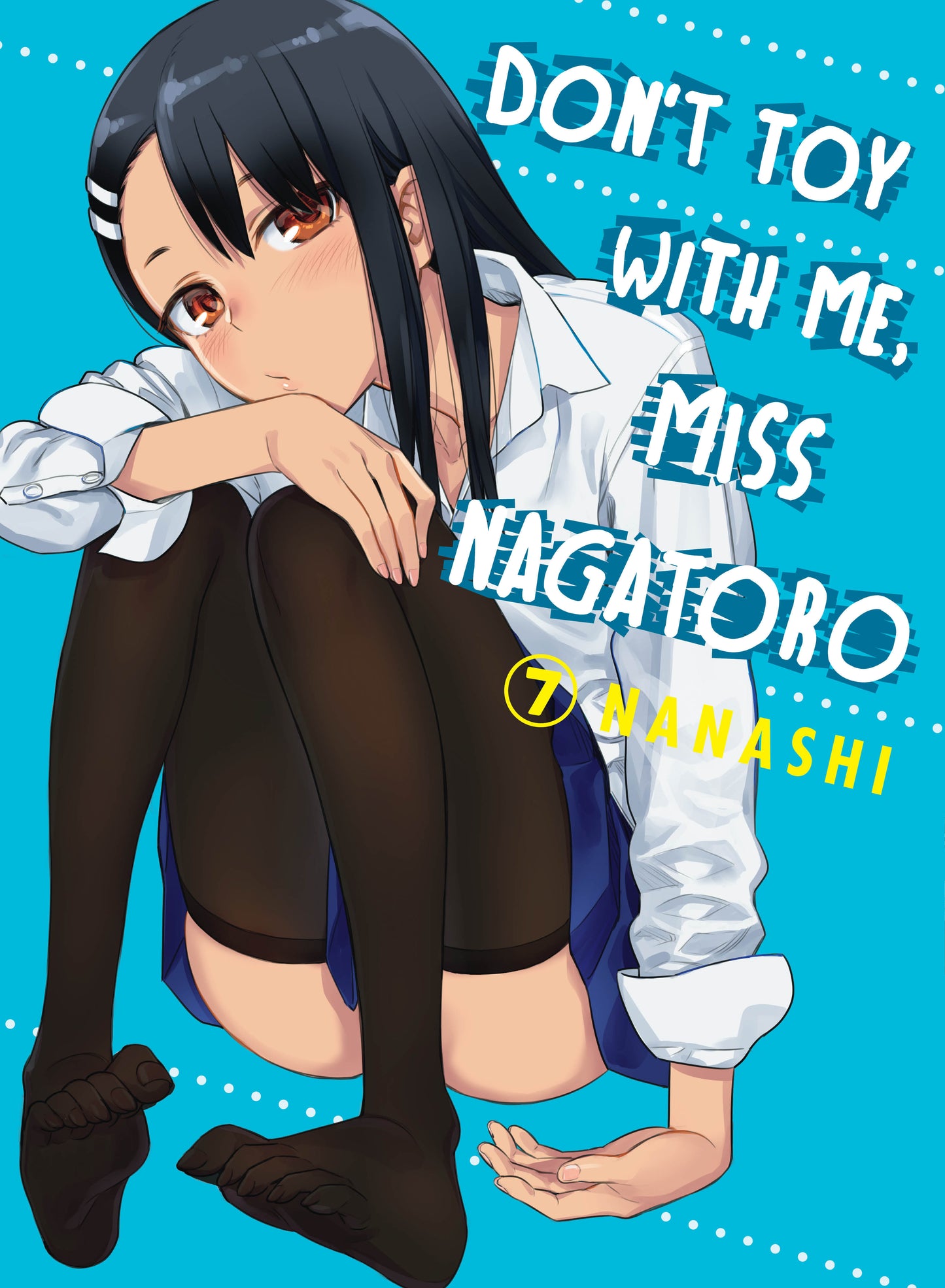 Don't Toy With Me, Miss Nagatoro 7 (Don't Toy with Me, Miss Nagatoro) (Book:7)