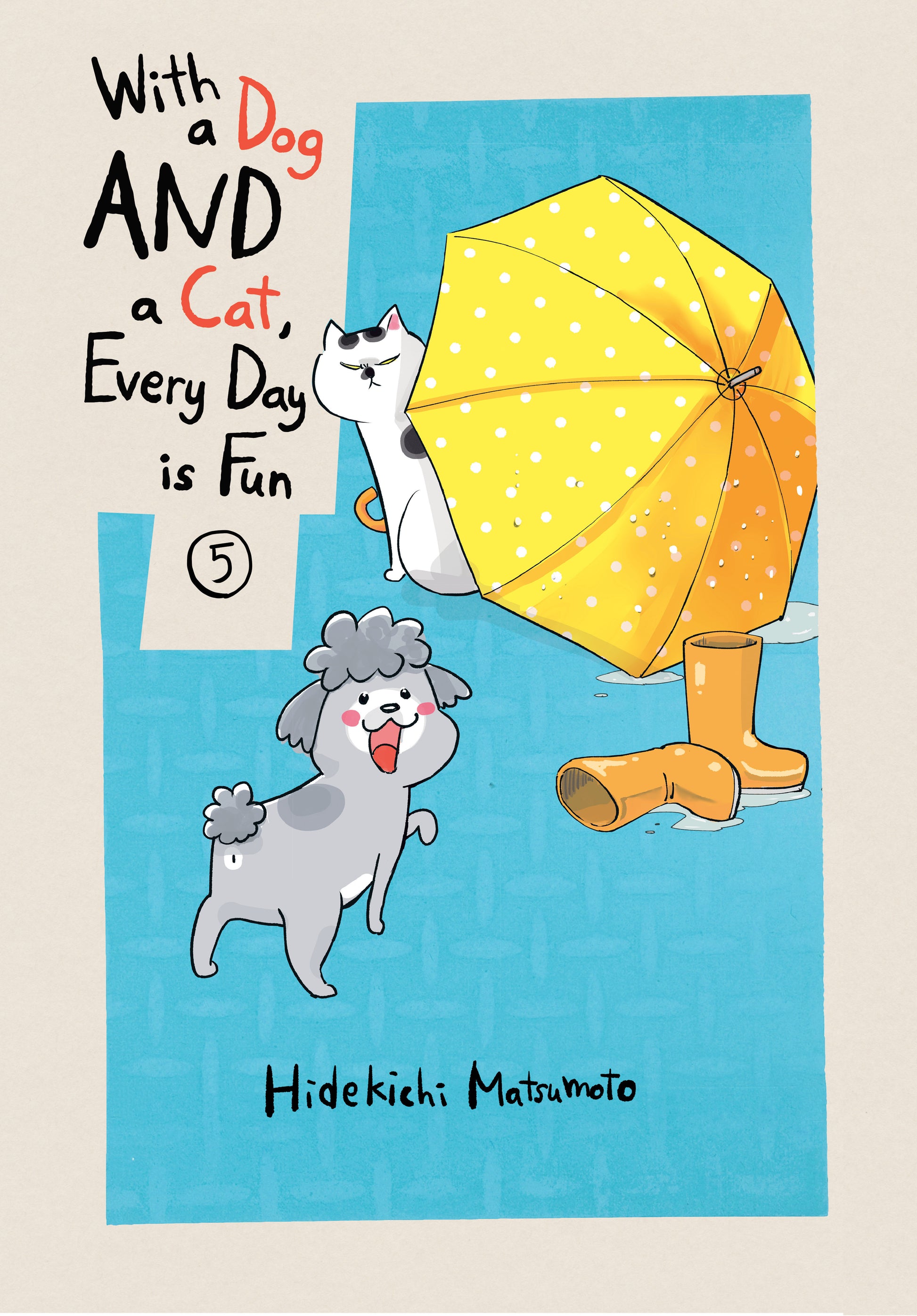 With a Dog AND a Cat, Every Day is Fun 5 (With a Dog AND a Cat, Every Day is Fun) (Book:5)