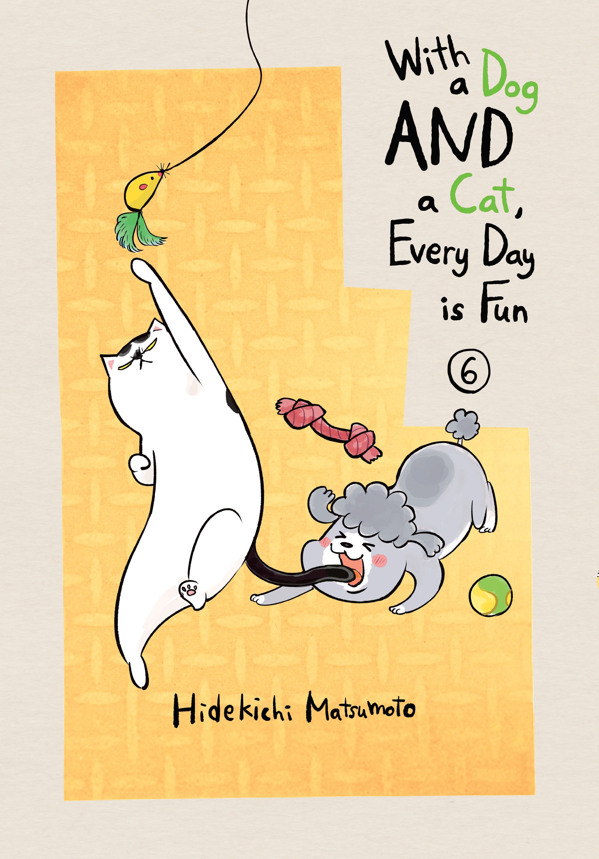 With a Dog AND a Cat, Every Day is Fun 6 (With a Dog AND a Cat, Every Day is Fun) (Book:6)
