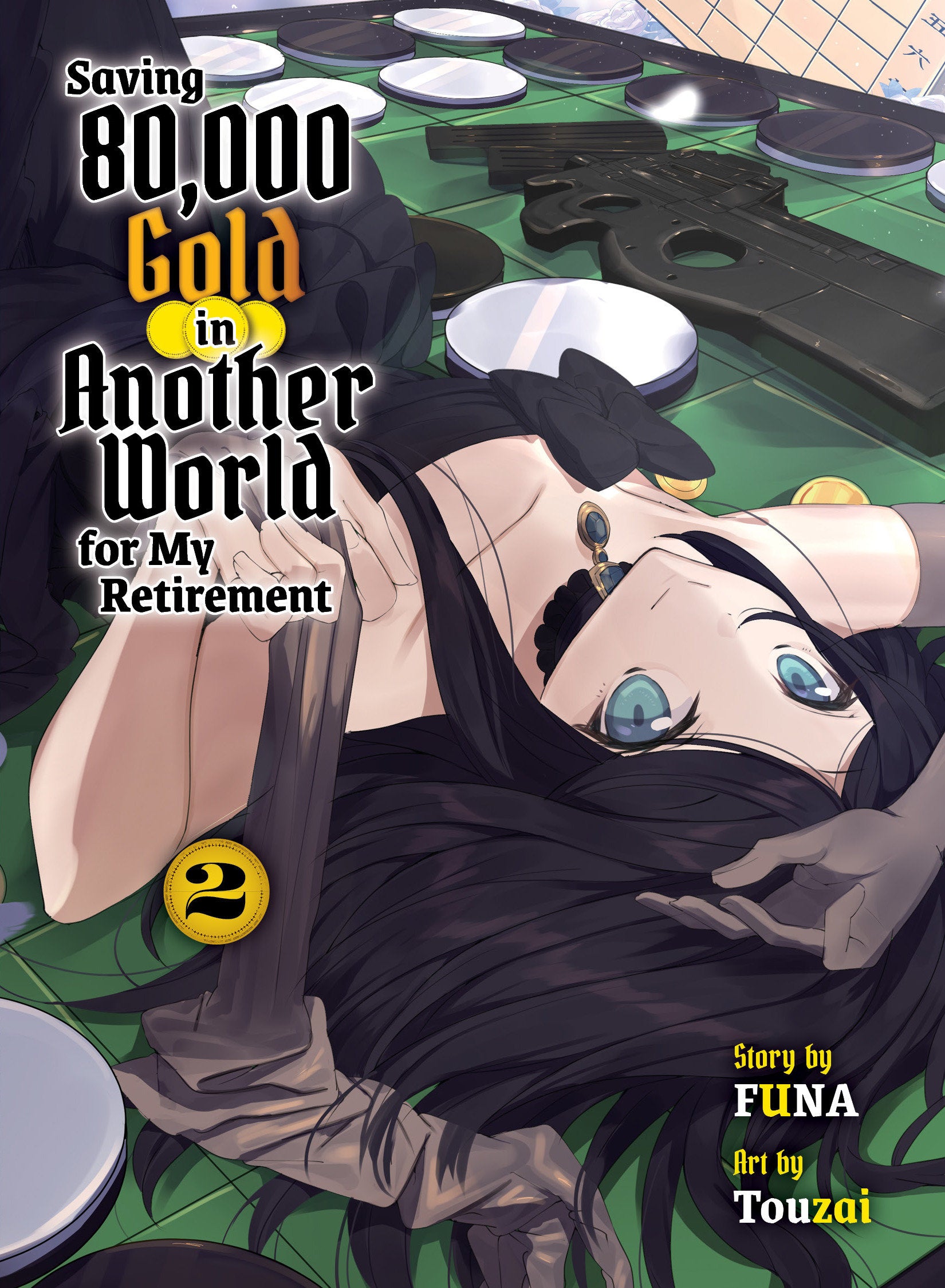 Saving 80,000 Gold in Another World for My Retirement 2 (light novel) (Saving 80,000 Gold (light novel)) (Book:2)
