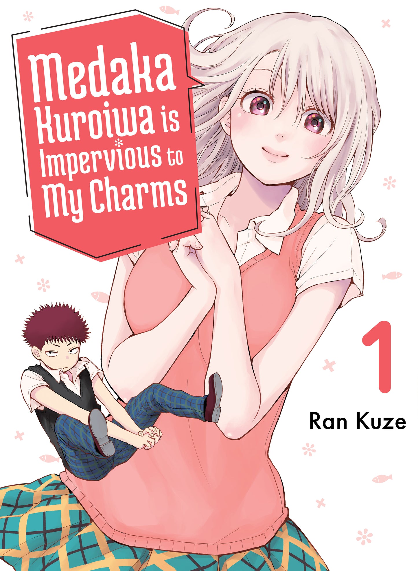 Medaka Kuroiwa Is Impervious to My Charms 1 (Medaka Kuroiwa is Impervious to My Charms) (Book:1)