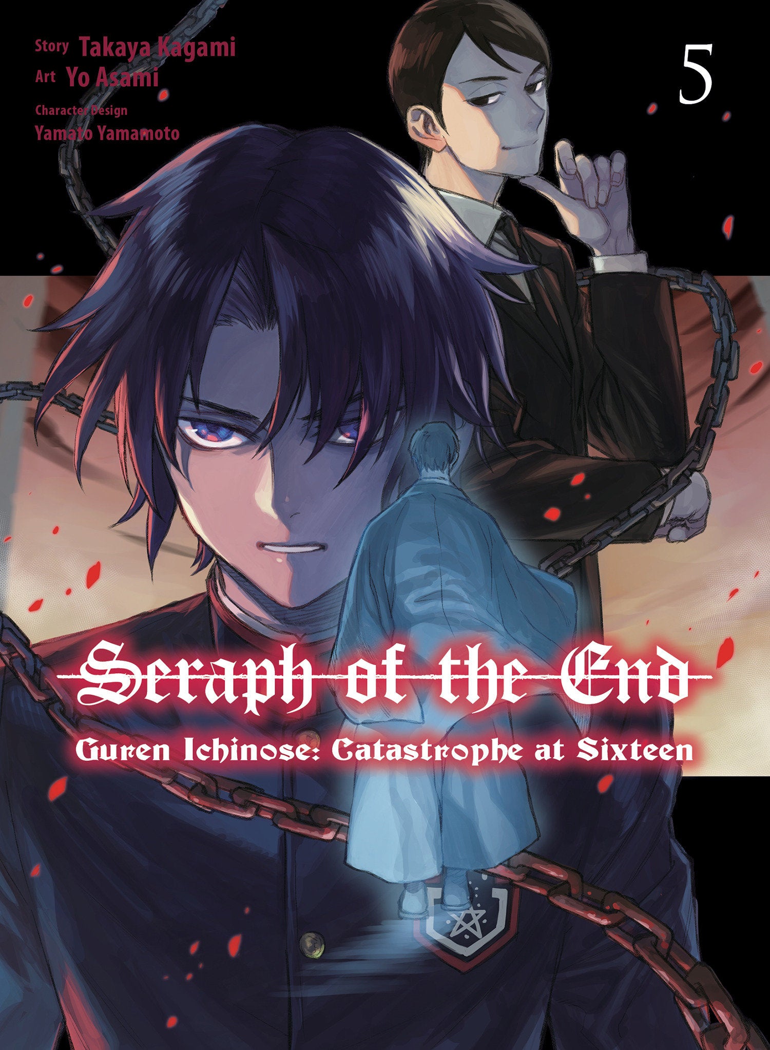 Seraph of the End: Guren Ichinose: Catastrophe at Sixteen (manga) 5 (Seraph of the End: Guren Ichinose: Catastrophe at Sixteen (manga)) (Book:5)