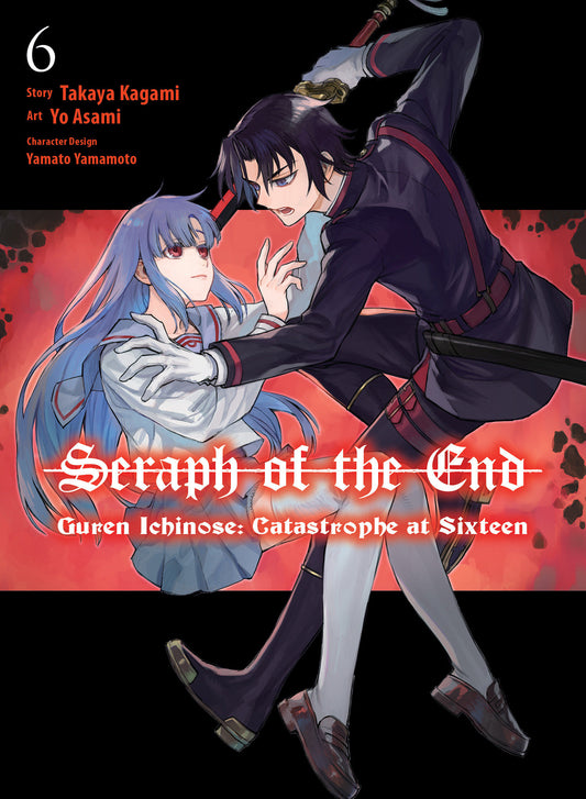 Seraph of the End: Guren Ichinose: Catastrophe at Sixteen (manga) 6 (Seraph of the End: Guren Ichinose: Catastrophe at Sixteen (manga)) (Book:6)