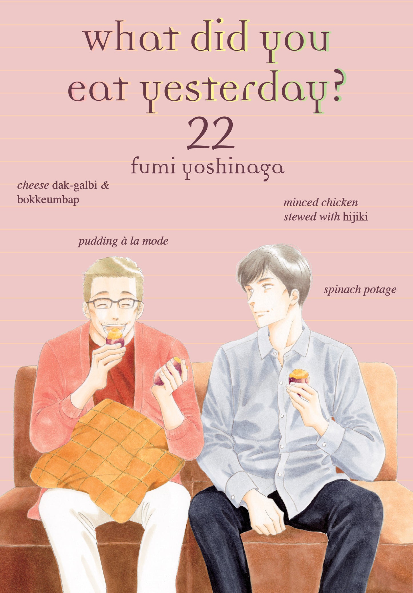 What Did You Eat Yesterday? 22 (What Did You Eat) (Book:22)