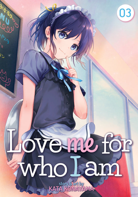 Love Me For Who I Am Vol. 3 (Love Me for Who I Am) (Book:3)