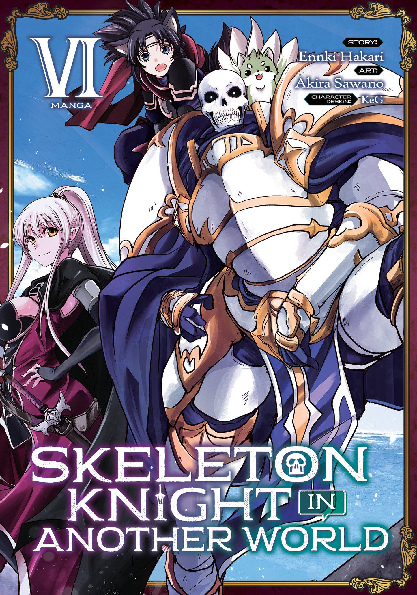 Skeleton Knight in Another World (Manga) Vol. 6 (Skeleton Knight in Another World (Manga)) (Book:6)