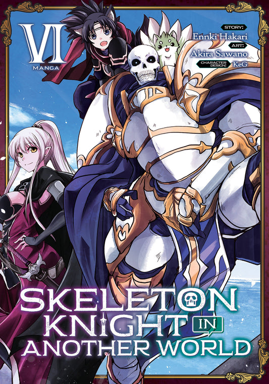 Skeleton Knight in Another World (Manga) Vol. 6 (Skeleton Knight in Another World (Manga)) (Book:6)