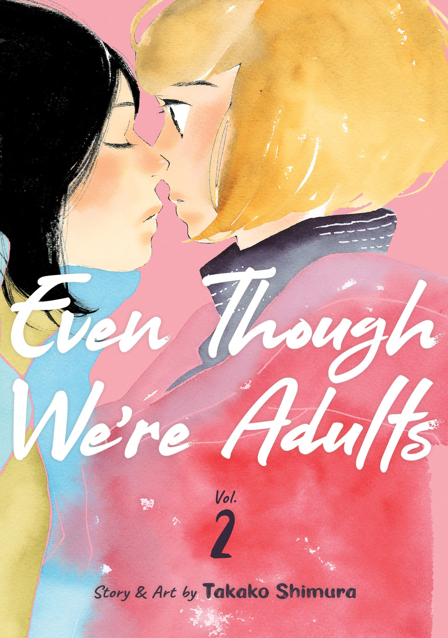 Even Though We're Adults Vol. 2 (Even Though We're Adults) (Book:2)
