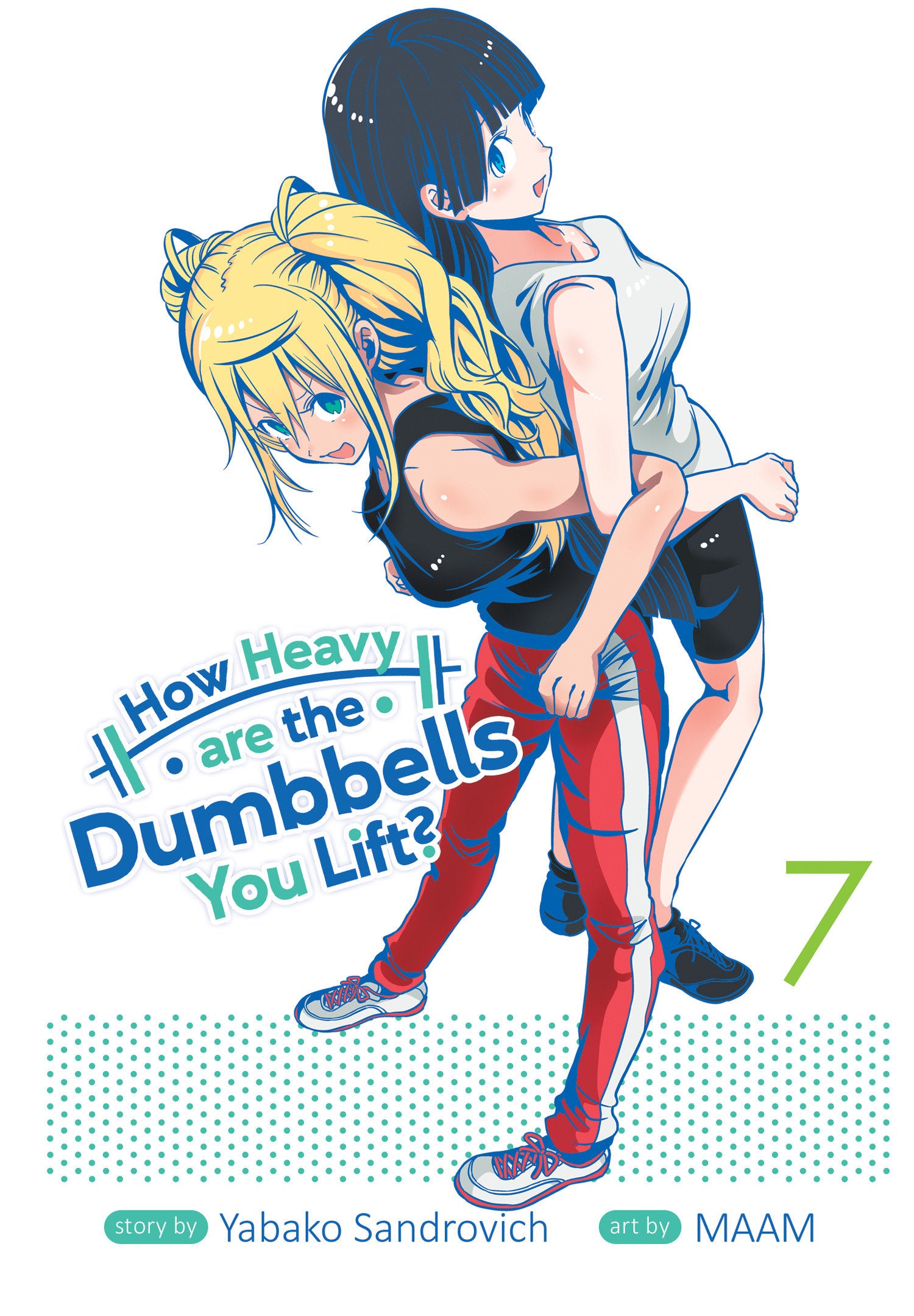 How Heavy are the Dumbbells You Lift? Vol. 7 (How Heavy Are the Dumbbells You Lift?) (Book:7)