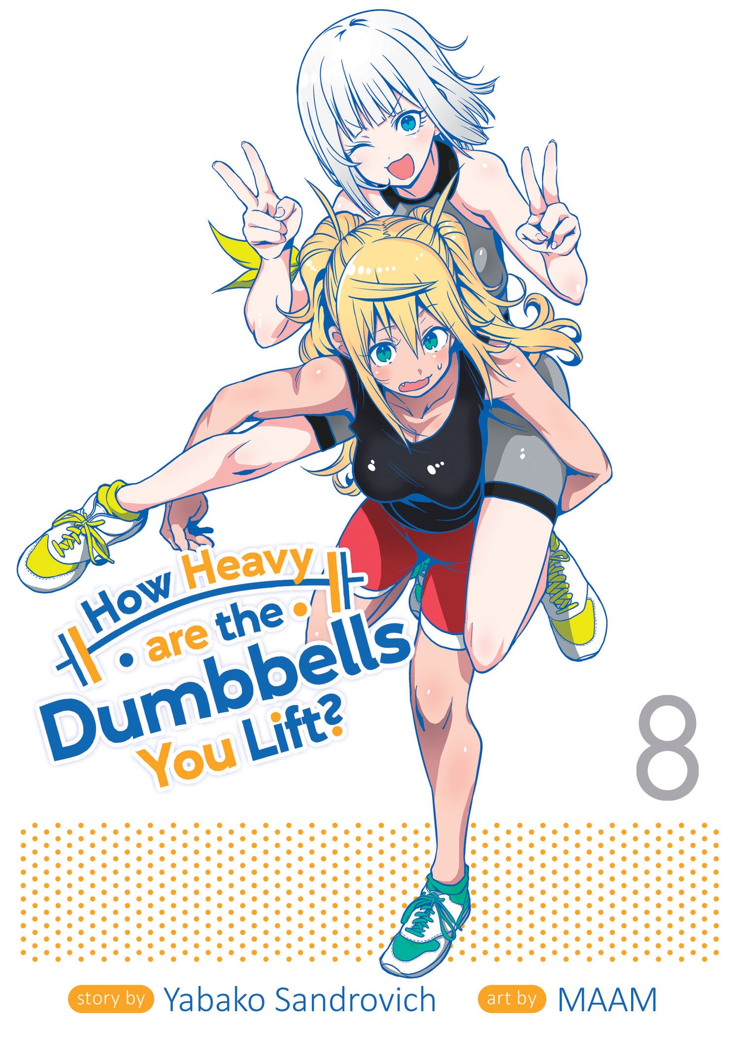How Heavy are the Dumbbells You Lift? Vol. 8 (How Heavy Are the Dumbbells You Lift?) (Book:8)
