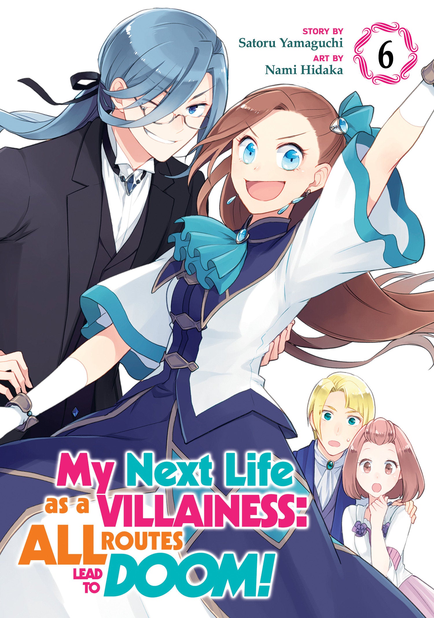 My Next Life as a Villainess: All Routes Lead to Doom! (Manga) Vol. 6 (My Next Life as a Villainess: All Routes Lead to Doom! (Manga)) (Book:6)