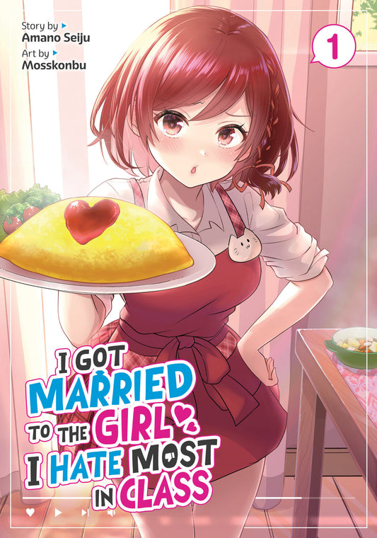 I Got Married to the Girl I Hate Most in Class (Manga) Vol. 1 (I Got Married to the Girl I Hate Most in Class (Manga)) (Book:1)