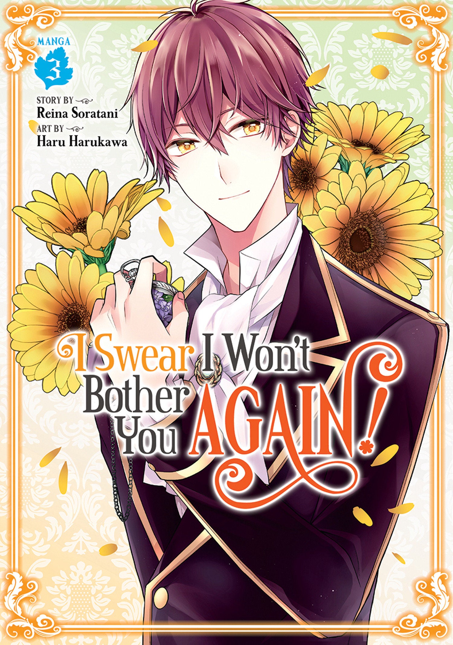 I Swear I Won't Bother You Again! (Manga) Vol. 3 (I Swear I Won't Bother You Again! (Manga)) (Book:3)